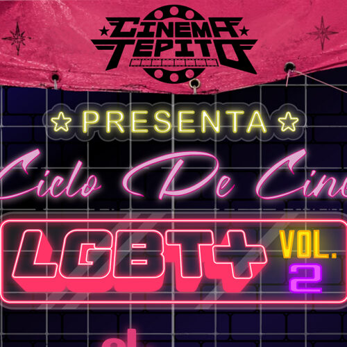 El cine LGBT+ regresa gratis al barrio de Tepito
